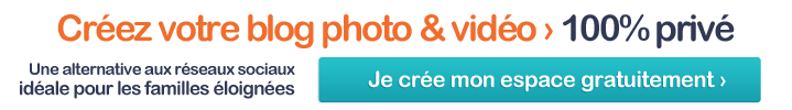 Créez votre blog privé, partagez photos et vidéos de famille, mariage, voyage ou photos de naissance de votre bébé avec vos proches, en toute sécurité